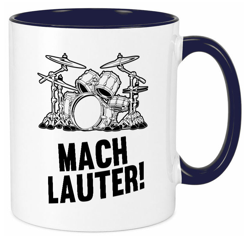 Mach lauter | Schlagzeug Band Musiker Geschenkidee Humor Tasse