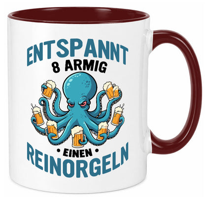 Entspannt 8 armig einen reinorgeln | Saufen Party v2 lustiger Spruch Geschenk