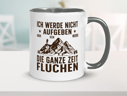 Nicht aufgeben, fluchen | Berge Wanderer v2 Humor Geschenkidee Tasse