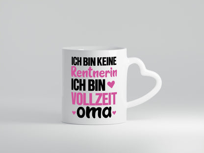 Vollzeit Oma | Rentnerin Tasse Großmutter Enkel Humor Familie Geschenkidee