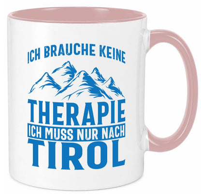 Keine Therapie, nur nach Tirol | Berge Geschenkidee Humor Tasse