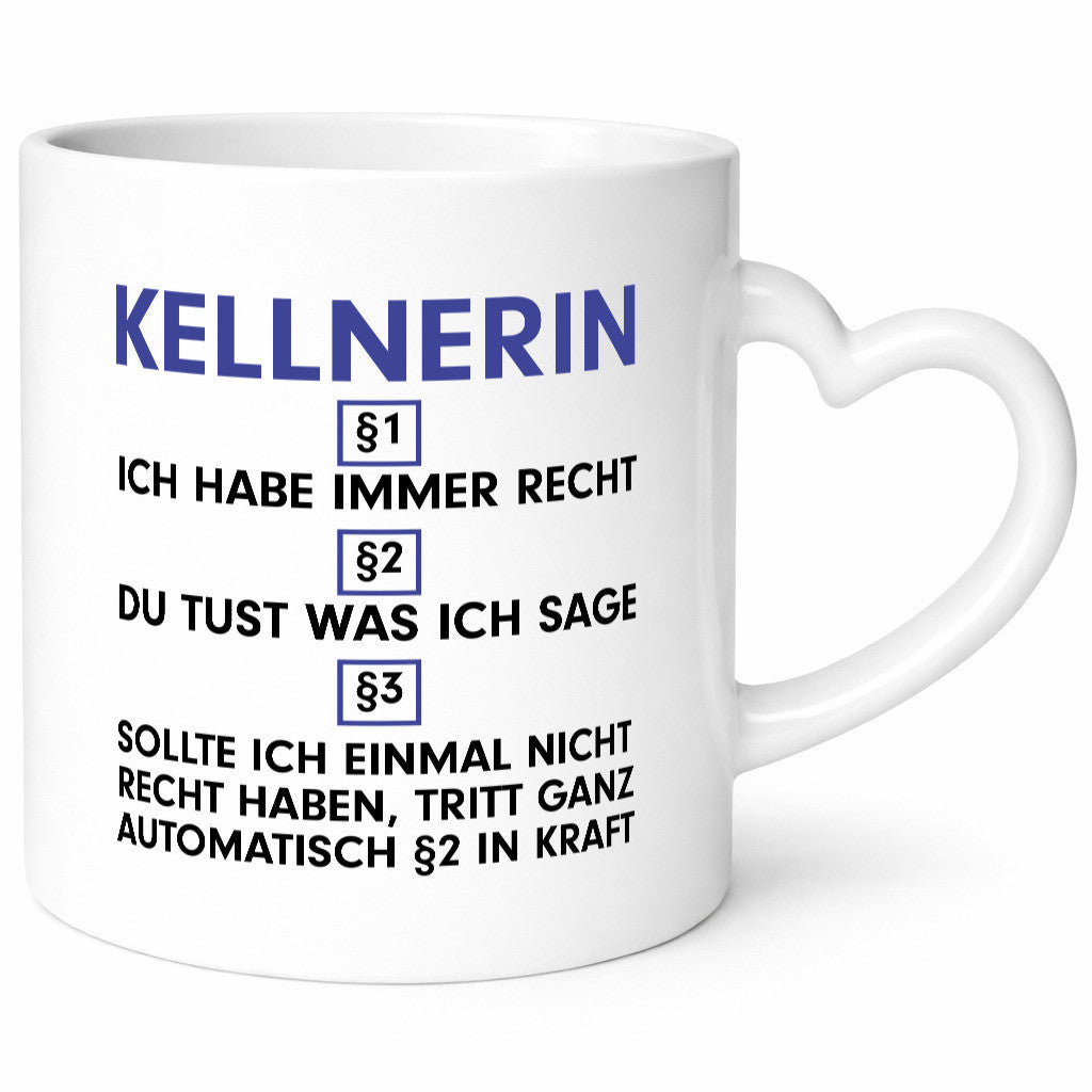 Ich habe immer Recht Kellnerin | Beruf kellnern Bedienung v2 lustig Arbeit