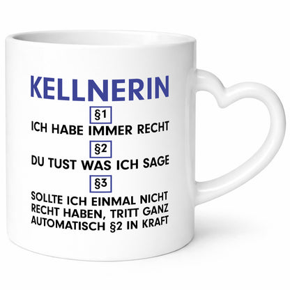 Ich habe immer Recht Kellnerin | Beruf kellnern Bedienung v2 lustig Arbeit