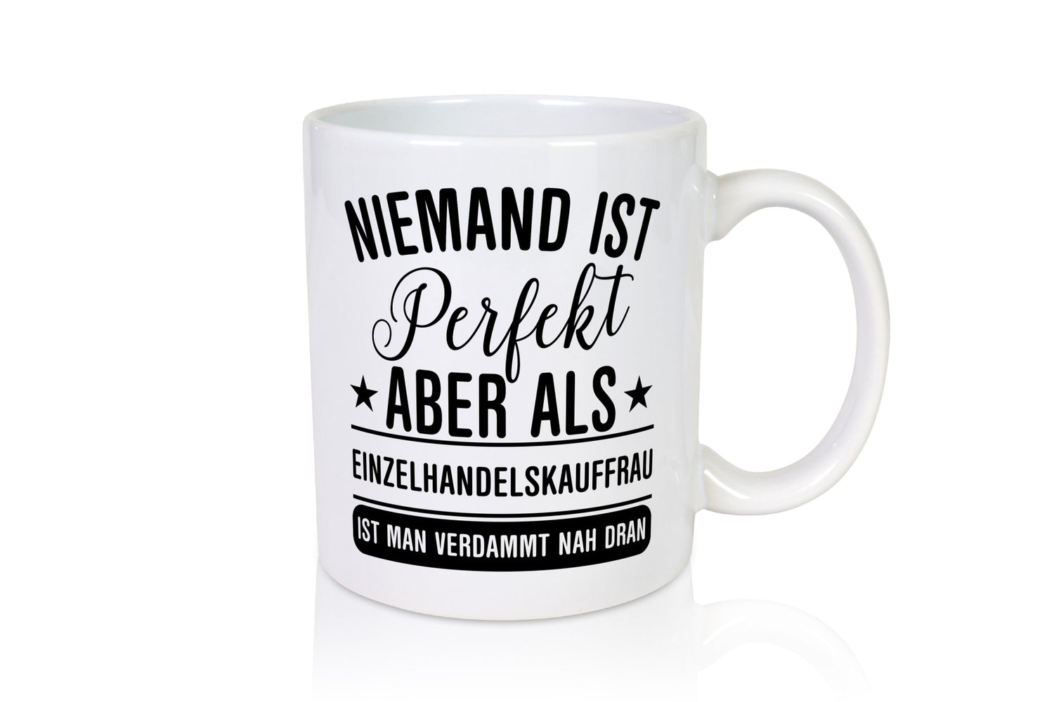 Verdammt nah dran: Einzelhandelskauffrau | Einzelhandel lustig Humor