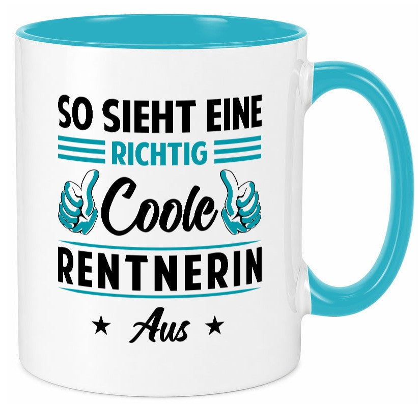 Eine richtig coole Rentnerin aus | Ruhestand Rente Geschenkidee Jubiläum Humor Tasse