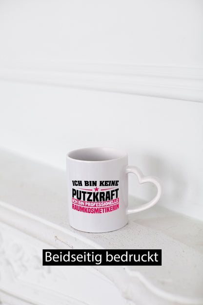 Raumkosmetikerin | Putzkraft Tasse Beruf Reinigung lustiger Spruch Geschenk