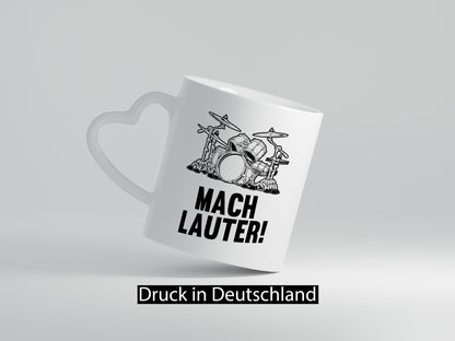Mach lauter | Schlagzeug Band Musiker Geschenkidee Humor Tasse