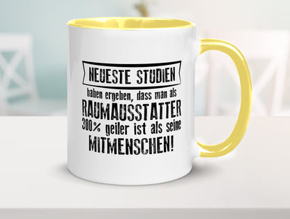 Neuste Studien: Raumausstatter | Wohn Ausstatter Geschenkidee Humor Tasse