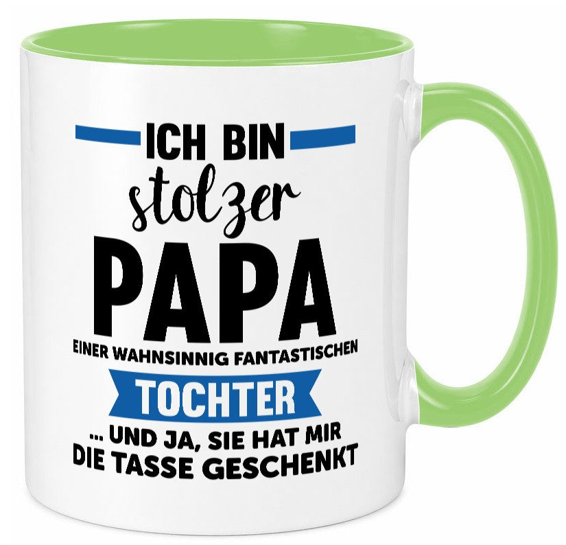 Stolzer Papa | Geschenk Fantastische Tochter Familie Geschenkidee lustiger Tasse