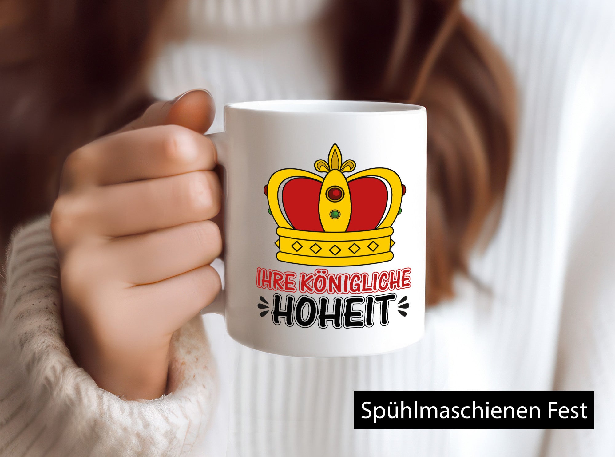 Ihre königliche Hoheit | Spruch Tasse Krone König lustiger Geschenk Humor