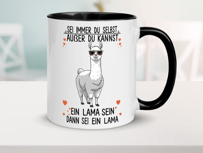 Sei ein Lama | Alpaka lustig Humor Geschenkidee Geschenk Tasse