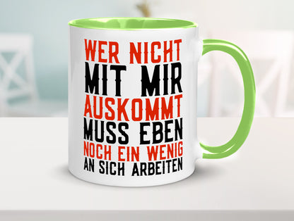 Wer nicht mit mir auskommt | Selbstbewusst witziger Spruch Geschenkidee Humor