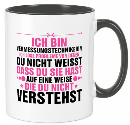 Löse Probleme: Vermessungstechnikerin | Techniker Geschenkidee Humor Tasse