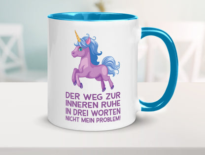 Innere Ruhe, drei Worte, nicht mein Problem | Einhorn Geschenk Humor