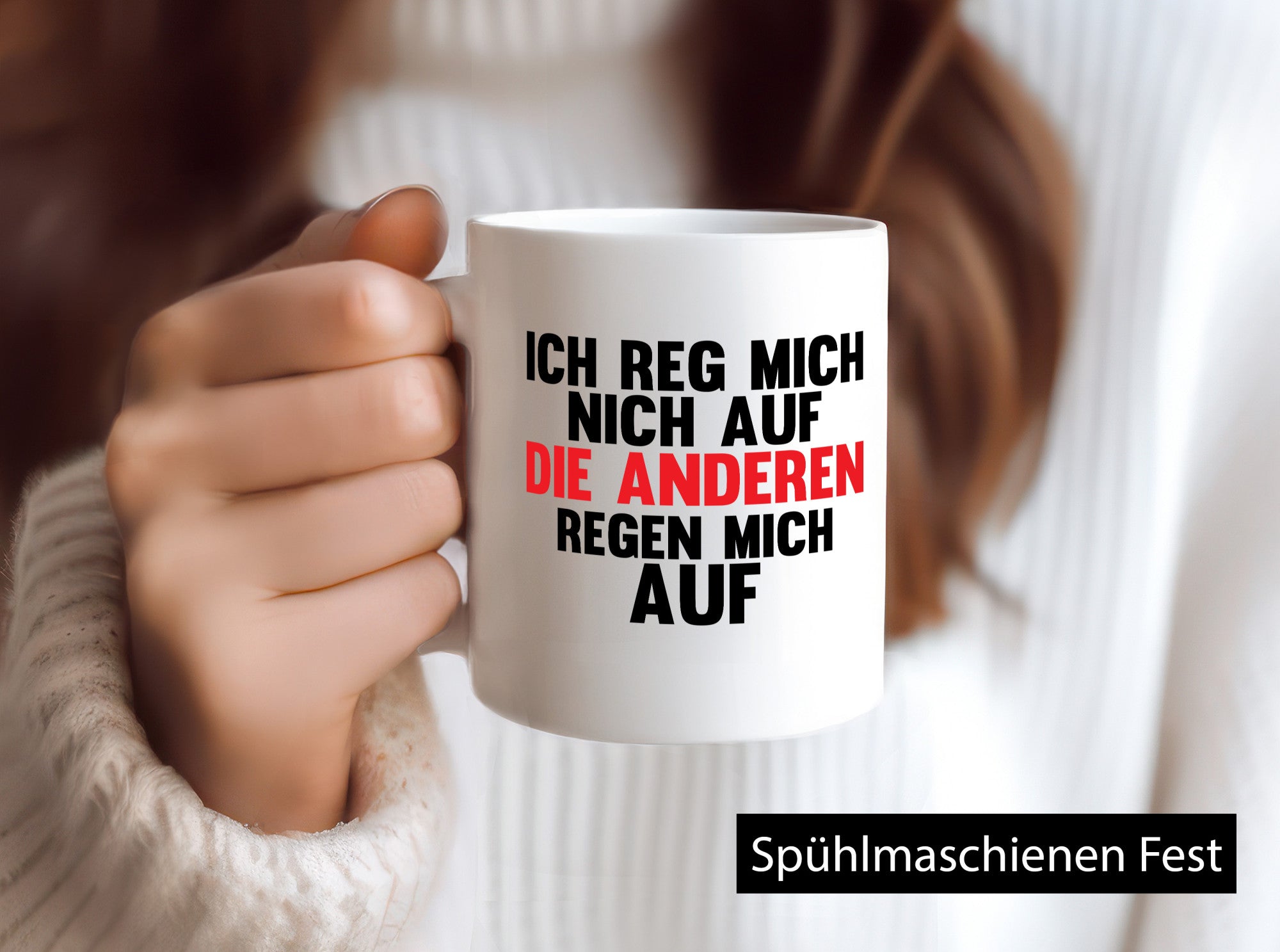 Rege mich nicht auf, andere regen auf | Humor Spaß Geschenkidee Tasse