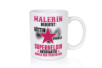 Bedeutung von Malerin | Malerinnen Geschenk Humor Geschenkidee lustiger Spruch