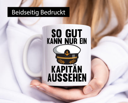 So gut kann nur ein Kapitän aussehen | lustig Humor Geschenkidee Geschenk Tasse
