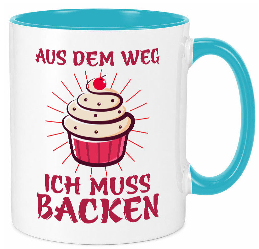 Aus dem weg ich muss Backen | Kuchen Humor Geschenkidee Tasse