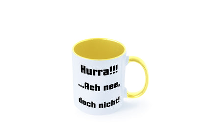 Hurta ach nee, doch nicht Geschenk Humor Geschenkidee lustiger Spruch Tasse