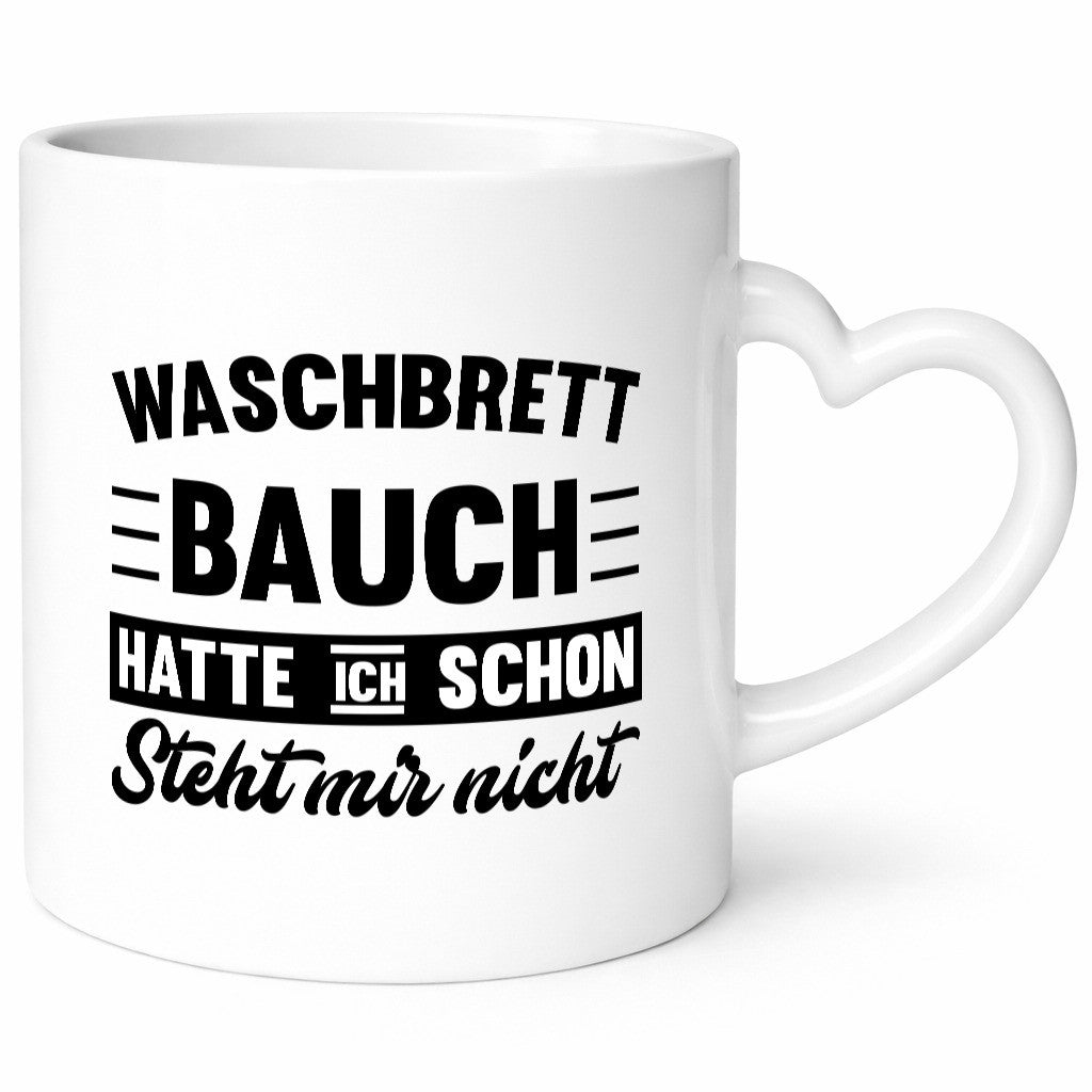 Waschbrettbauch hatte ich schon steht mir nicht | sixpack Geschenk Humor