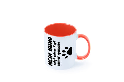 Mein Hund | lustige Tasse Hundebesitzer Humor lustiger Spruch Geschenk