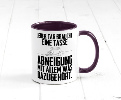 Abneigungstasse Humor Geschenkidee Tasse