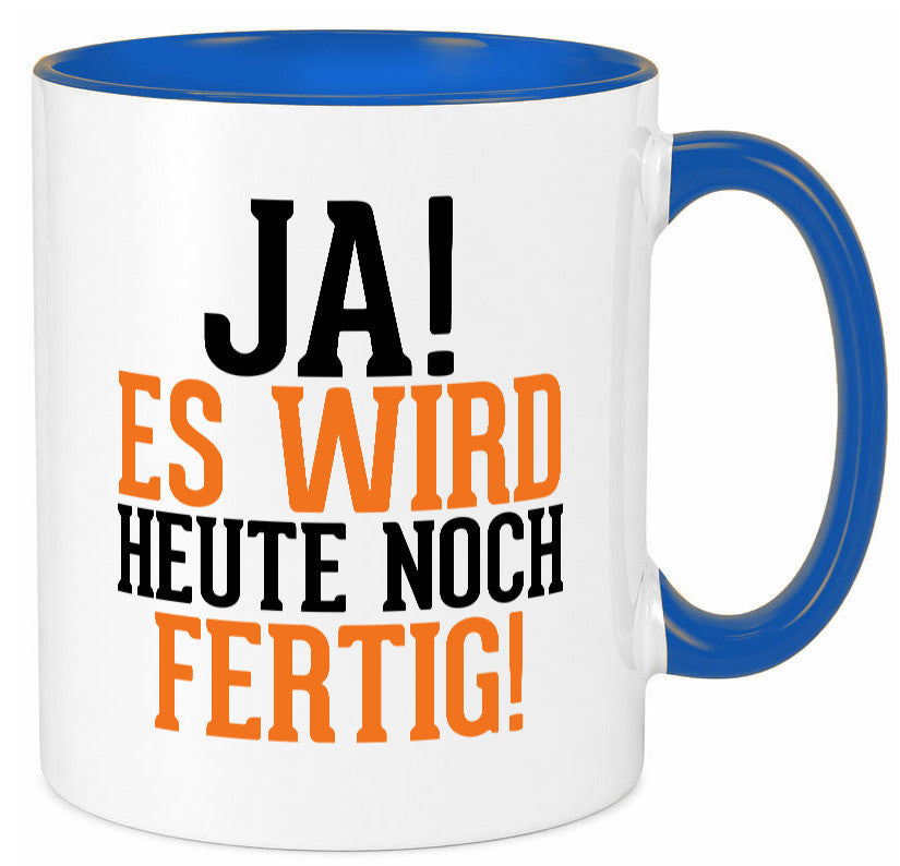 Ja es wird heute noch fertig | Arbeit Kollegen Werkstatt Humor Büro
