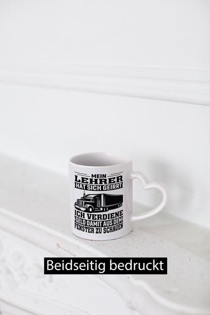 Teacher Was Wrong | Trucker Gift Humorous Gift Idea Funny Quote Mug