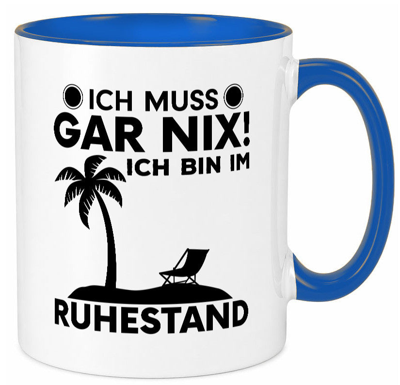 Ich bin im Ruhestand | Rentner Tasse Rente Humor Geschenkidee Jubiläum