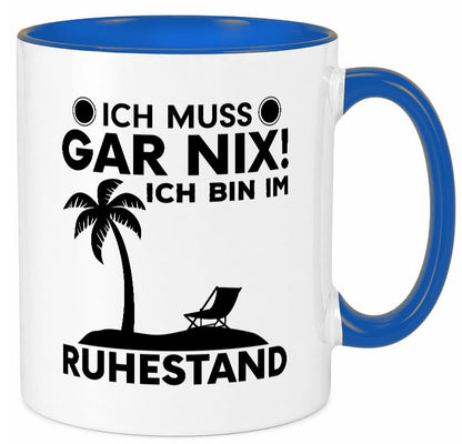 Ich bin im Ruhestand | Rentner Tasse Rente Humor Geschenkidee Jubiläum