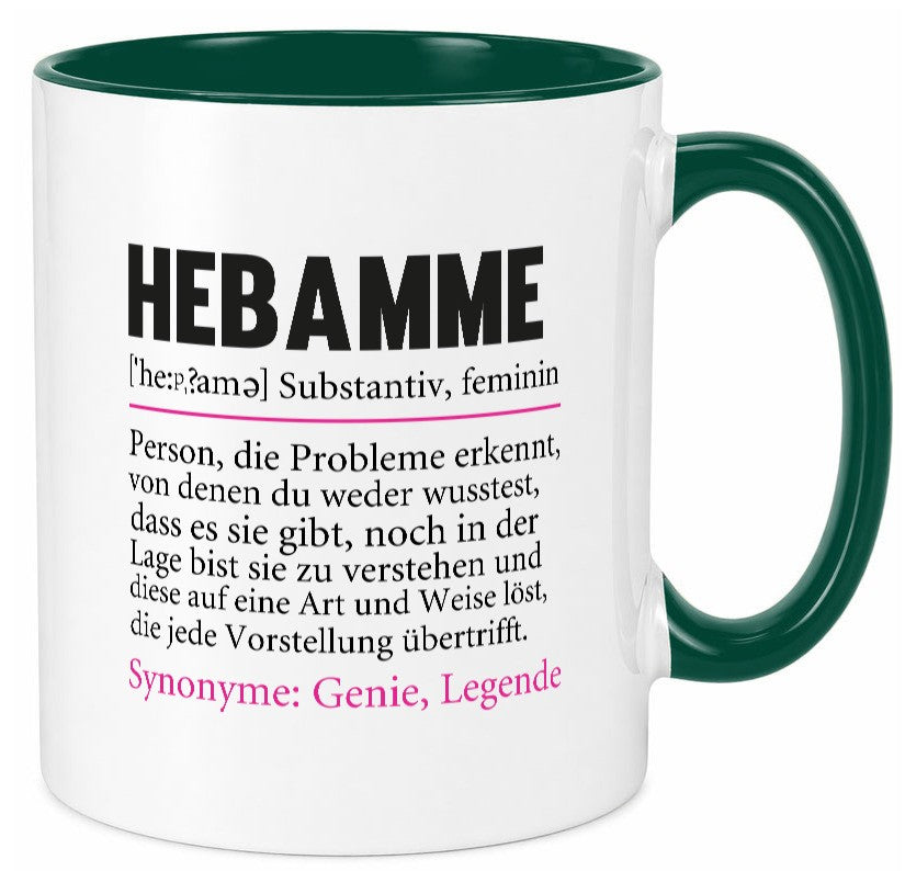 Hebamme | Spruch Geburtshilfe Beruf lustig lustiger Geschenk Arbeit Kollegen Tasse