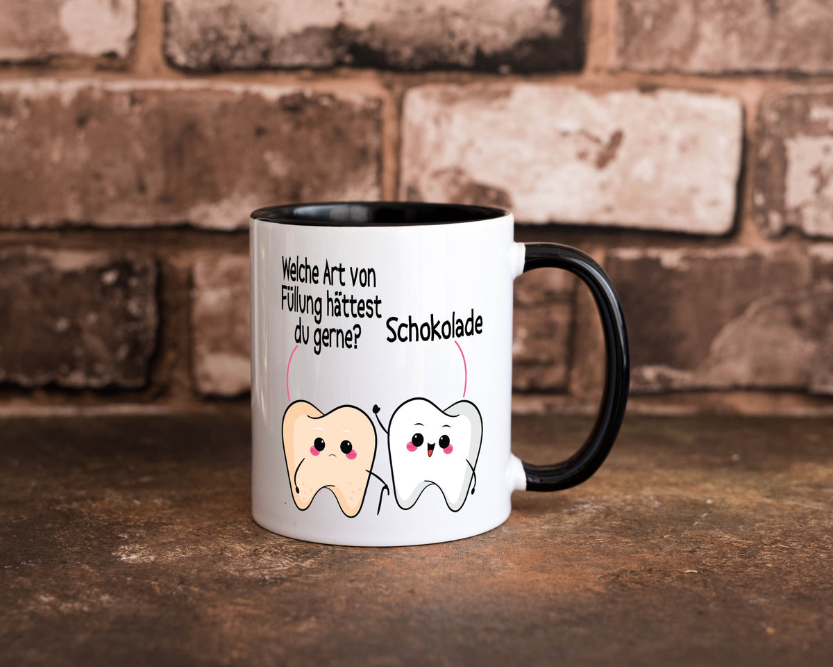 Welche art von Füllung hättest du gerne? | Zahnarzt Geschenk Humor Geschenkidee Tasse