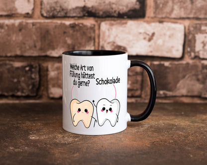 Welche art von Füllung hättest du gerne? | Zahnarzt Geschenk Humor Geschenkidee Tasse