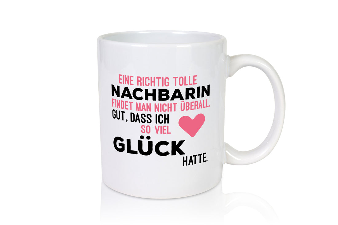 Tolle Nachbarin | Freundschaft gute Nachbarschaft Humor Geschenkidee Tasse