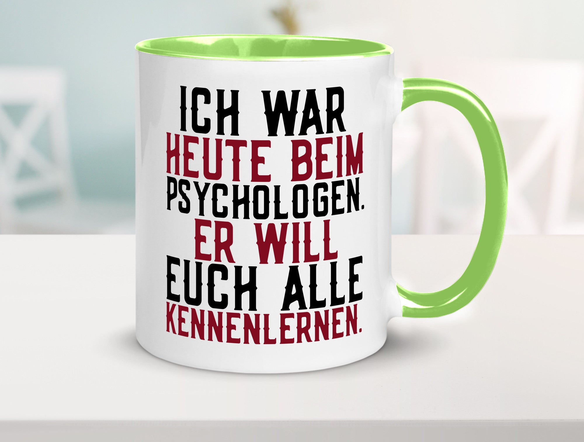 Ich war beim Psychologen | Therapie Sarkasmus Witz Geschenkidee Humor Tasse