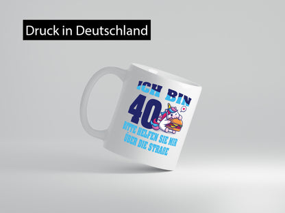 Ich bin 40 bitte helfen sie mir über die Straße | Jahre Geschenk Humor