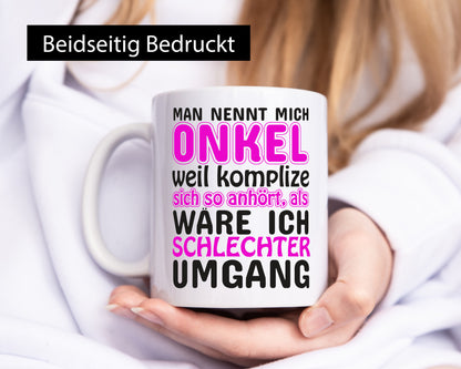 Man nennt mich Onkel | lustiger Spruch cooler Humor Geschenkidee Tasse