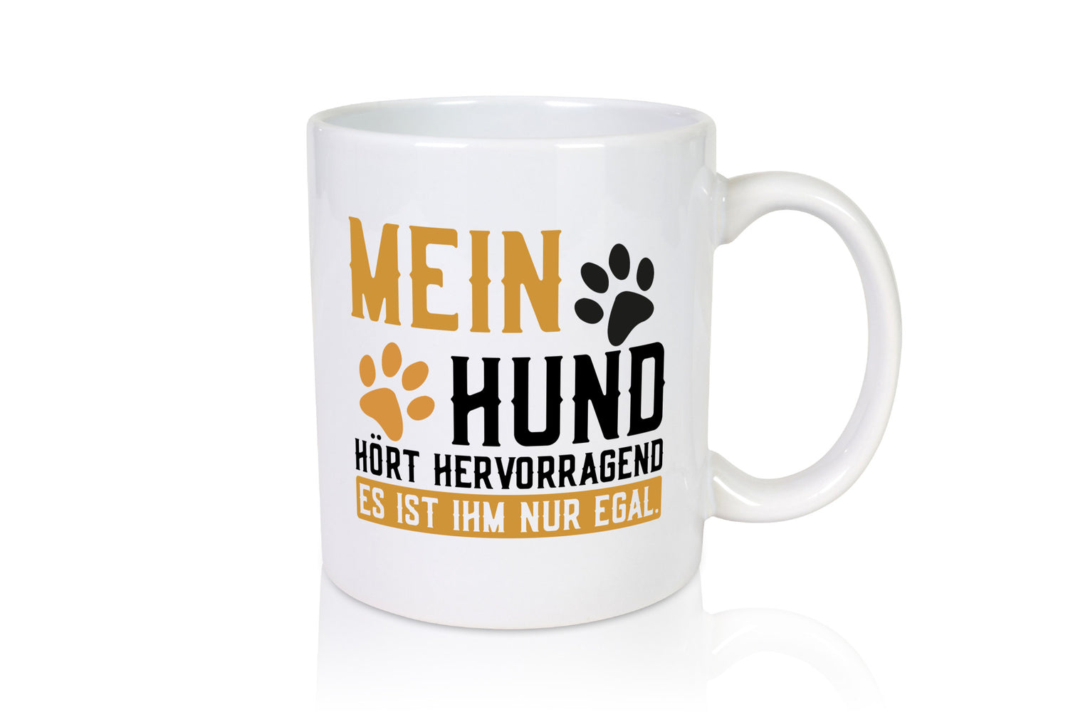 Mein Hund hört hervorragend | ist ihm nur egal Hunde Humor Tierliebhaber