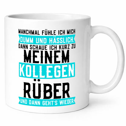 Dumm und hässlich | Kollegen Büro Job Sarkasmus v2 lustig Arbeit Geschenk Tasse