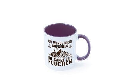 Nicht aufgeben, fluchen | Berge Wanderer v2 Humor Geschenkidee Tasse