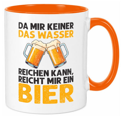 Keiner kann mir das Wasser reichen also reicht Bier v2 Geschenk Humor Tasse
