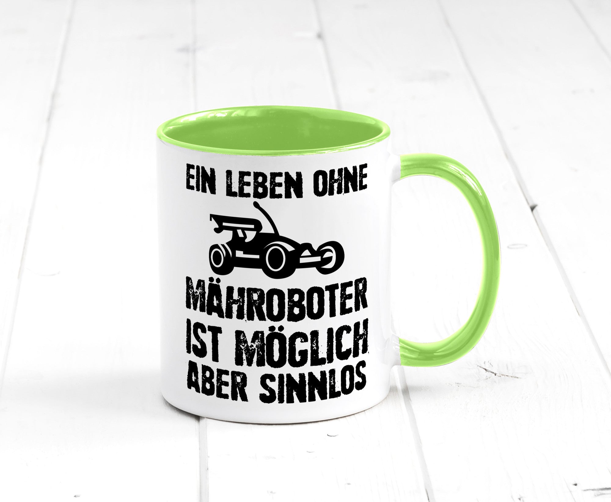 Leben oihne Mähroboter, möglich, aber sinnlos | Garten Geschenkidee Humor Tasse