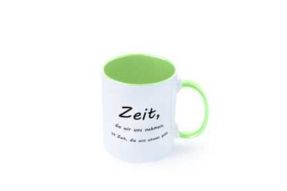 Zeit die wir uns nehmen ist etwas gibt Humor Geschenkidee Tasse