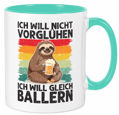 Vorglühen ich will gleich Ballern | Bier Biertrinker lustig Humor Geschenkidee Tasse