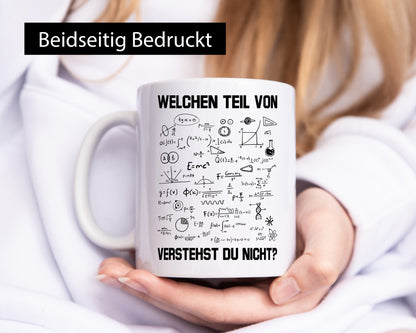 Welchen Teil von verstehst du nicht? | Formeln Geschenkidee Humor Tasse