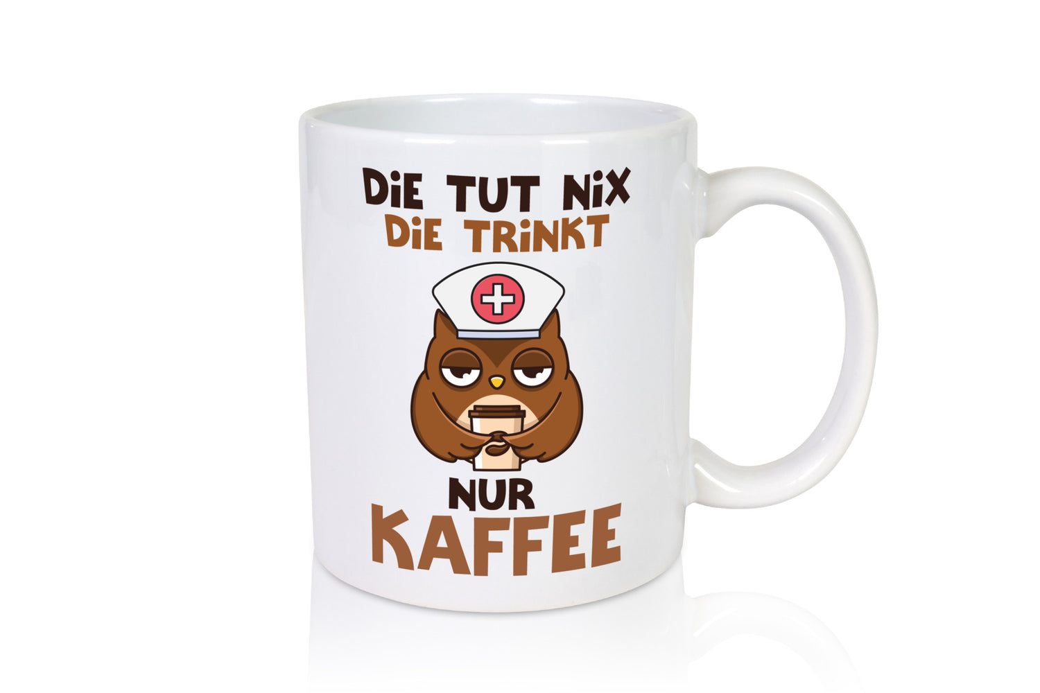 Die tut nix! | Spruch Kaffee Krankenschwester lustiger Geschenk Humor
