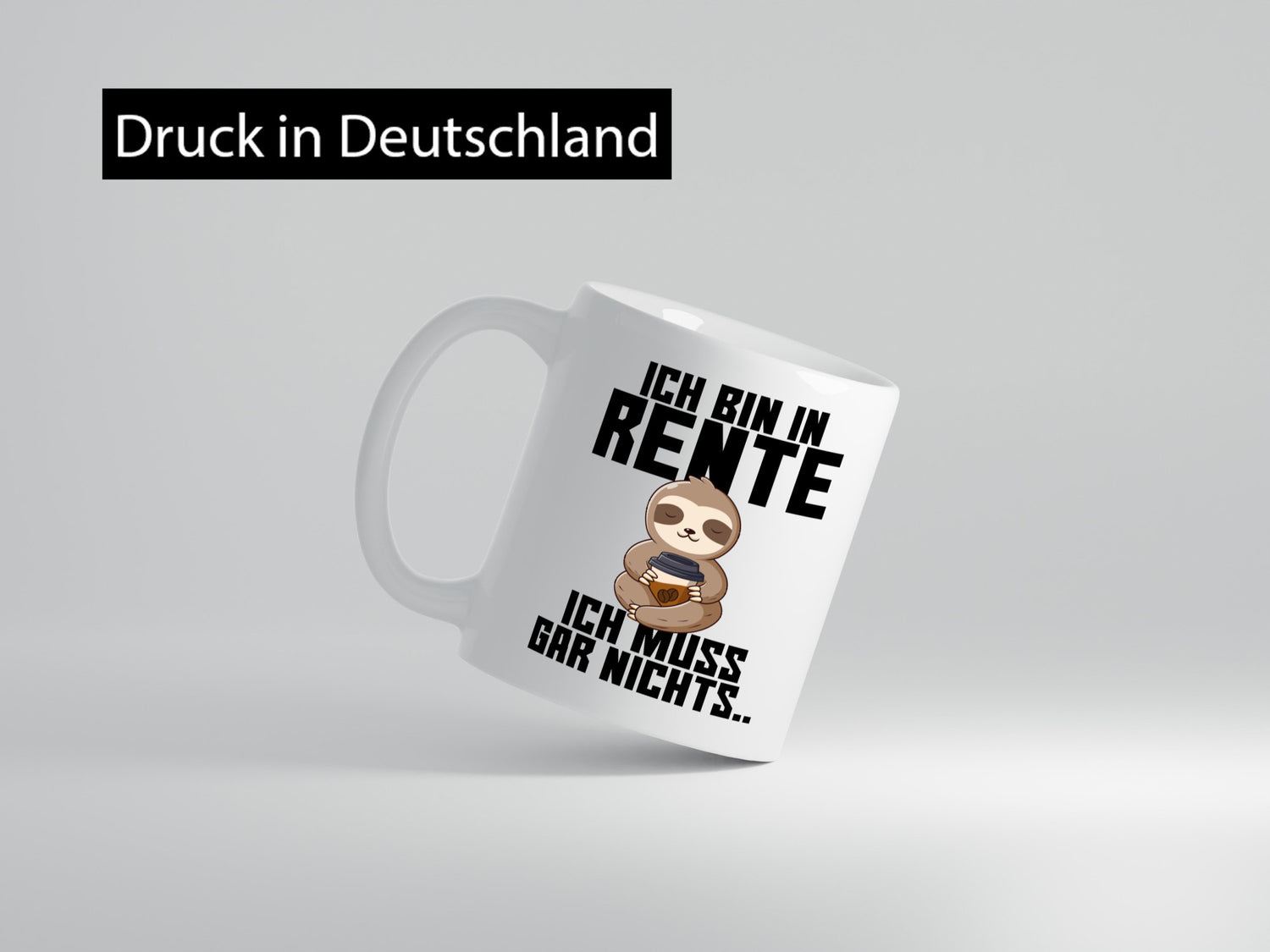 Ich muss gar nichts | Rentner Ruhestand lustig Jubiläum Geschenk Tasse