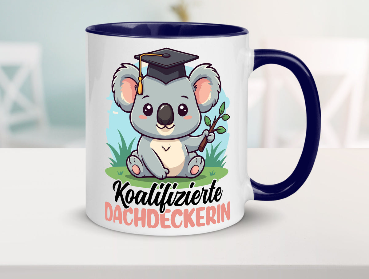 Koalifizierte Dachdeckerin | Dachbau Hausbau Geschenk Humor Geschenkidee Tasse