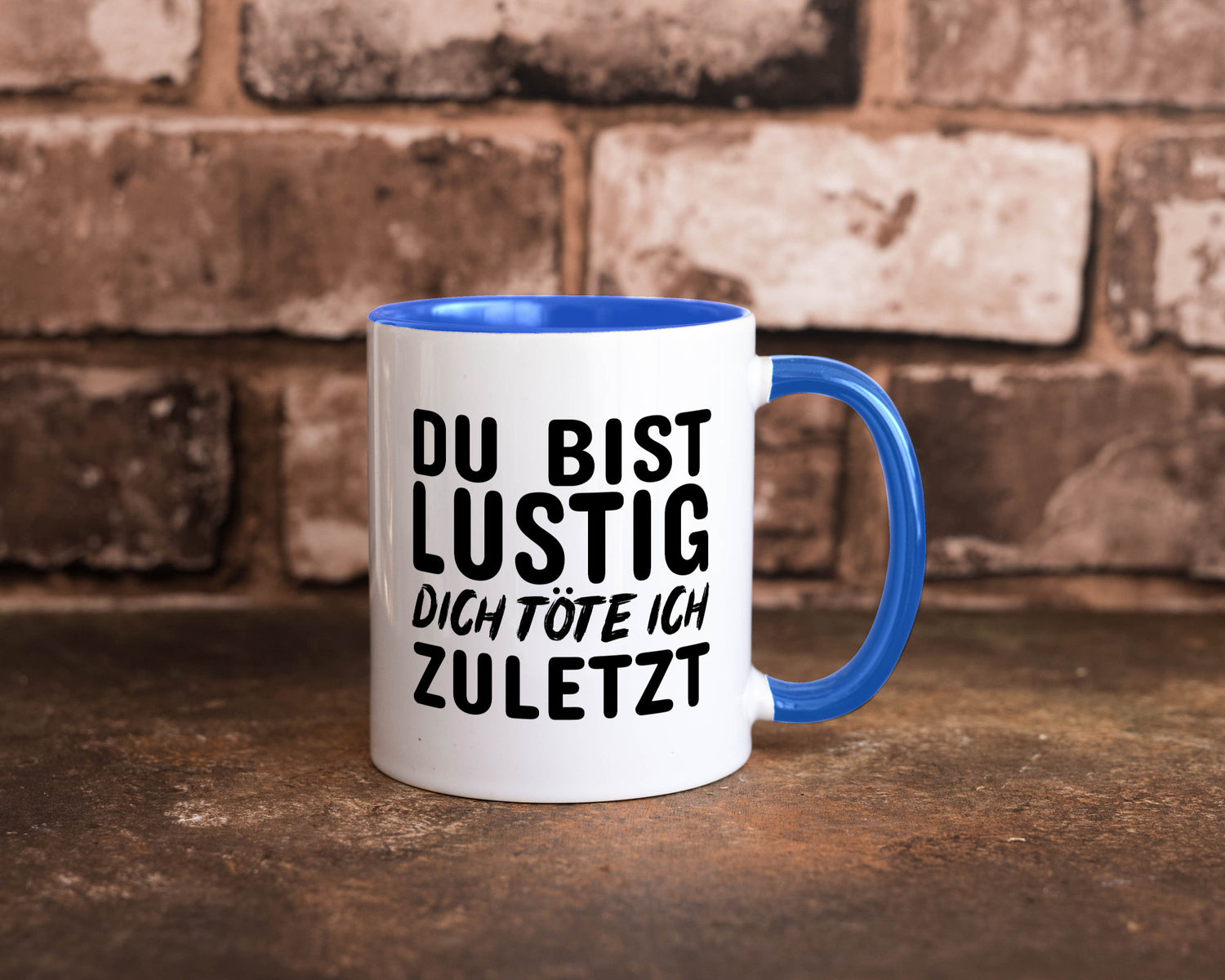 Du bist lustig Humor Geschenkidee Tasse