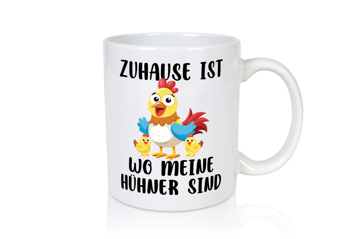 Zuhause ist wo meine Hühner Kacken | Flüsterer Humor Geschenkidee Tasse